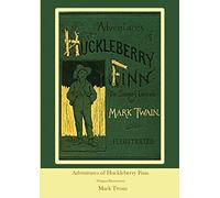 Adventures of Huckleberry Finn: Original Illustrations