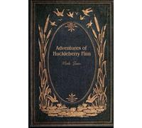 Adventures of Huckleberry Finn: With original illustrations - annotated