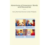 Adventures of Innocence: Bonds and Discoveries