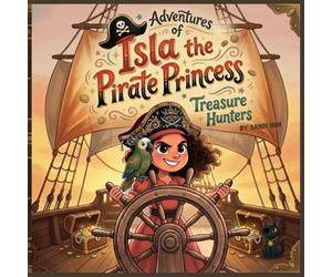 Adventures of Isla the Pirate Princess: Treasure Hunters