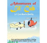 Adventures of Lil'Cub: Lil' Cub Meets Bently