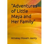 "Adventures of Little Maya and Her Family"