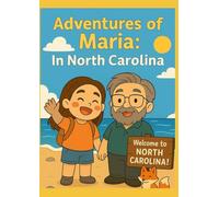Adventures of Maria: A learning Adventure in North Carolina