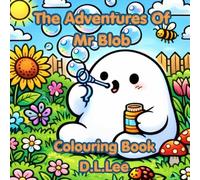 Adventures of Mr Blob: Colouring book
