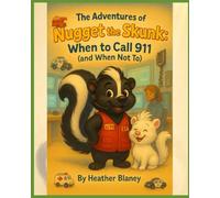 Adventures of Nugget the Skunk.: When to call 911!