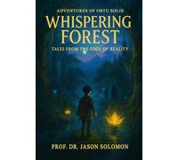 Adventures of Ortu Solis: Whispering Forest