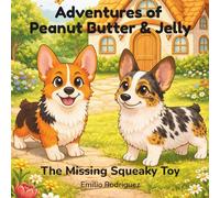 Adventures of Peanut Butter & Jelly: The Missing Squeaky Toy