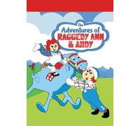 Adventures of Raggedy Ann & Andy: The Complete Collection