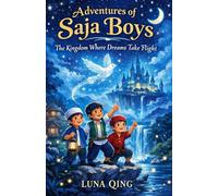 Adventures of Saja Boys: The Kingdom Where Dreams Take Flight.