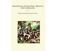 Adventures of Scouting: Nature's Call to Bravery