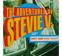Adventures of Stevie V. - Dirty Cash (Money Talks)'97 [Import]