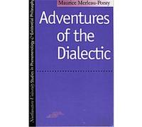 Adventures of the Dialectic Maurice Merleau-Ponty (Auteur)