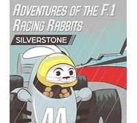 Adventures Of The F.1 Racing Rabbits Silverstone
