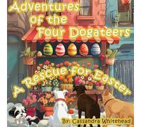 Adventures of the Four Dogateers, "A Rescue for Easter"
