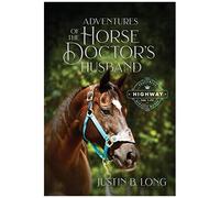 Adventures Of The Horse Doctor's Husband