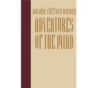 Adventures of the Mind by Natalie Clifford Barney Natalie Clifford Barney (Auteur)