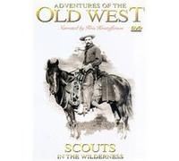 Adventures Of The Old West - Scouts In The Wilderness