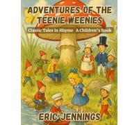 Adventures of the Teenie Weenies: Classic Tales in Rhyme