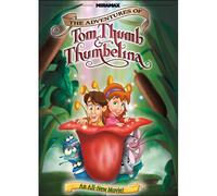 Adventures of Tom Thumb & Thumbelina