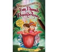 Adventures of Tom Thumb & Thumbelina [VHS]