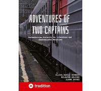 Adventures of Two Captains: Postmodernism Dialectic in: Literature and International Relations