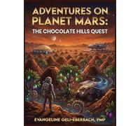 Adventures on Planet Mars: The Chocolate Hills Quest