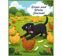 Adventures on the Farm: Draw and Write Book: A Draw and Write Journal for Kids - Fun Farm Adventures with Space to Sketch and Tell Stories