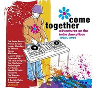 Artistes variés – Come Together: Adventures on the Indie Dancefloor 1989-1992 – CD – Edel
