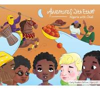 Adventures with Ethan: Nigeria with Chidi - Early Readers Edition (5 - 8)