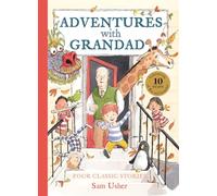Adventures with Grandad: Four seasonal stories in one stunning treasury!