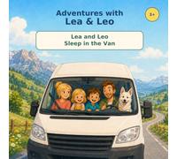 Adventures with Lea & Leo: Lea and Leo Sleep in the Van