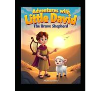 Adventures with Little David: The Brave Shepherd: A story based children coloring book