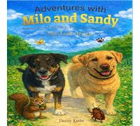 Adventures with Milo and Sandy: The Missing Acorn