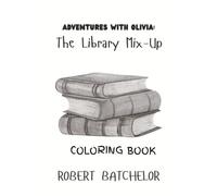 Adventures With Olivia: The Library Mix-Up Coloring Book
