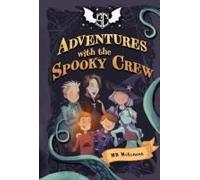 Adventures With The Spooky Crew
