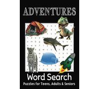 Adventures Word Search: Word Searches with Easy to Read Print about adventures in the jungle, deep sea, space and more... 6x9inches, 60 pages, 30 ... Gift for Holidays, Road Trips and Free Time