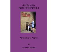 Adventurous Archie: Archie visits Harry Potter Studio