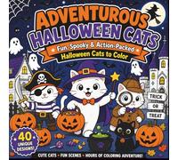 Adventurous Halloween Cats: Fun, Spooky & Action-Packed Halloween Cats to Color