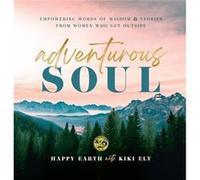 Adventurous Soul by Kiki Ely Kiki Ely (Auteur)