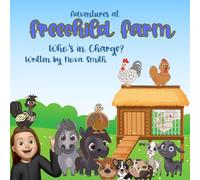 Adverntures at Freechild Farm: Who's in Charge?