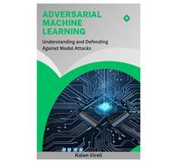 Adversarial Machine Learning: Understanding and Defending Against Model Attacks