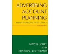Advertising Account Planning by Donald Jugenheimer Larry D Kelley, Donald W Jugenheimer (Auteur)