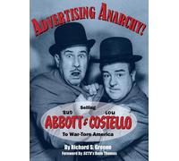 Advertising Anarchy! Selling Bud Abbott & Lou Costello To War-Torn America