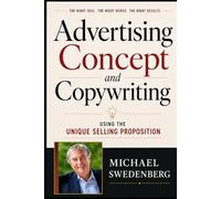 Advertising Concept and Copywriting: Using the Unique Selling Proposition