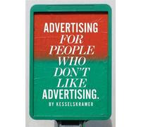 Advertising for People Who Don't Like Advertising (Hardback) /anglais