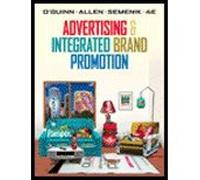 Advertising & Integrated Brand Promotion by O'Guinn,Thomas; Allen,Chris; Semenik,Richard J.. [2005,4th Edition.] Hardcover