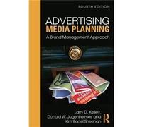 Advertising Media Planning by Kelley & Larry D. University of Houston & USA Larry D Kelley, Kim Sheehan, Donald W Jugenheimer (Auteur)