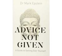 Advice Not Given: A Guide to Getting Over Yourself - [Version Originale] Inconnu (Auteur)