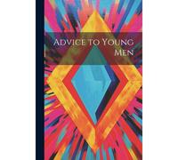 Advice To Young Men