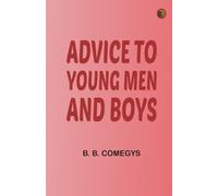 Advice to young men and boys
